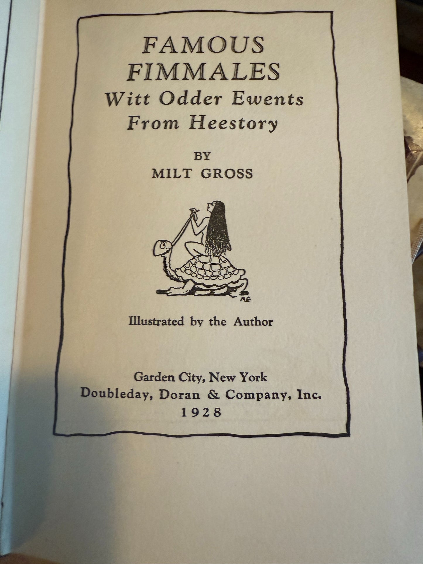 Famous Fimmales from Heestory by Milt Gross – 1928 1st Edition – Illustrated Comic Satire – Doubleday