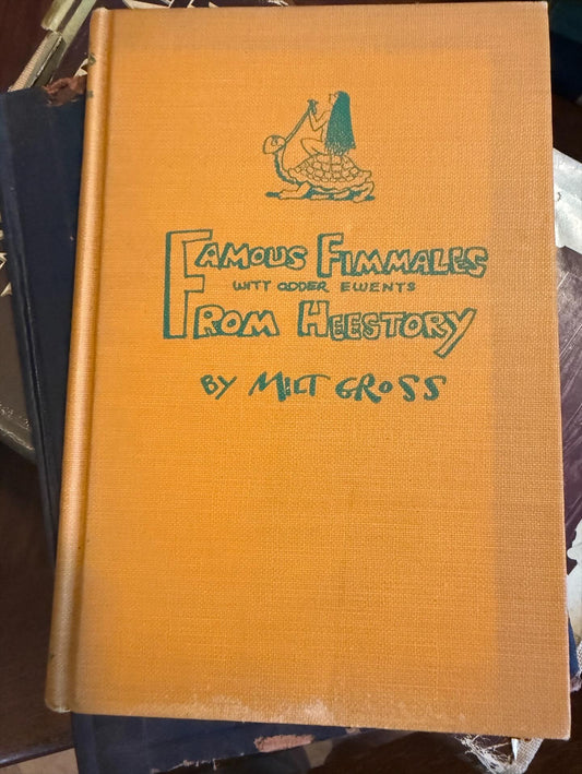 Famous Fimmales from Heestory by Milt Gross – 1928 1st Edition – Illustrated Comic Satire – Doubleday
